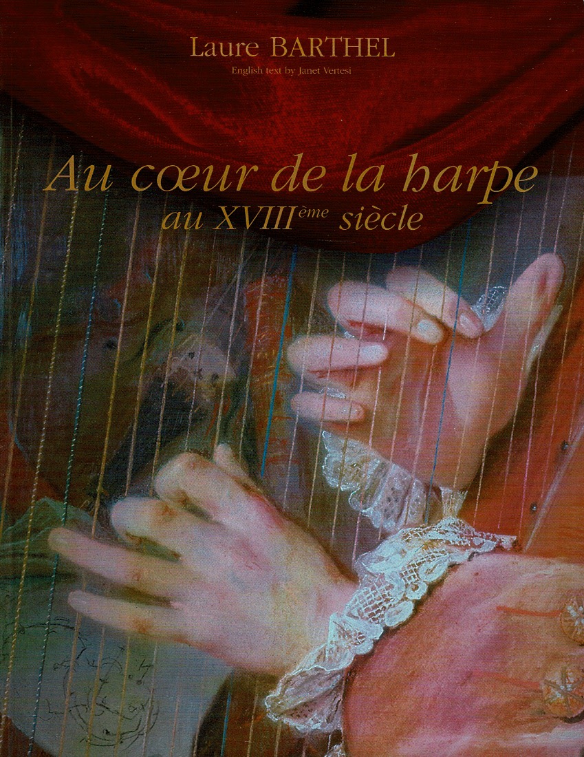 BARTHEL-Au-Coeur-De-La-Harpe Au Coeur De La Harpe Au XVII eme Siecle Barthel L.