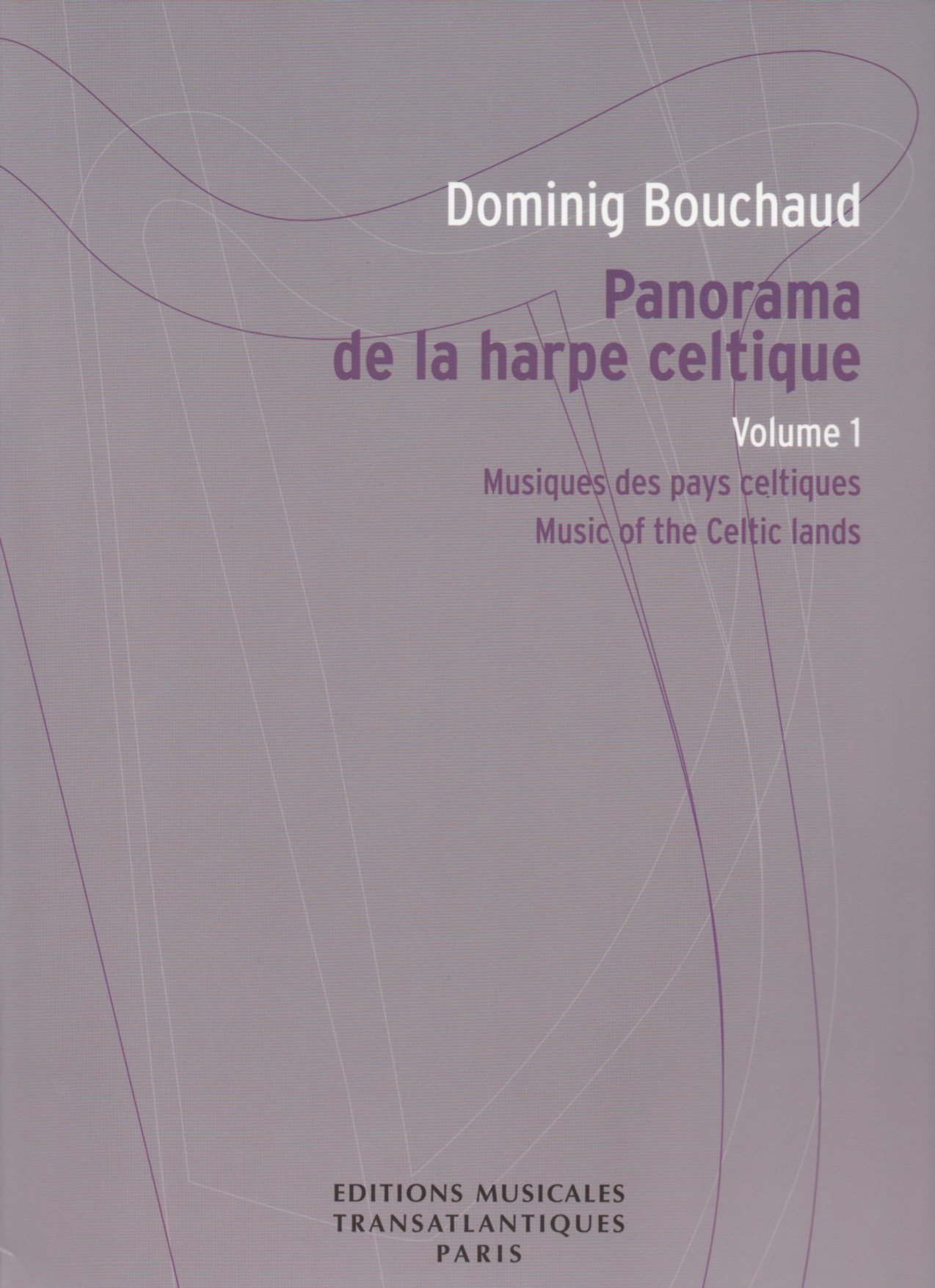 BOUCHARD-Panorama-De-La-Harpe-Celtique Panorama De La Harpe Celtique Volume 1 Bouchaud D.