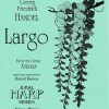 Largo From The Opera Xerxes Handel G.F./ Burton D.
