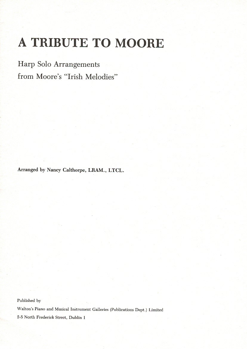 CALTHORPE-A-Tribute-To-Moore A Tribute To Moore Harp Solo Arrangements from Moore's "Irish Melodies" Calthorpe N.