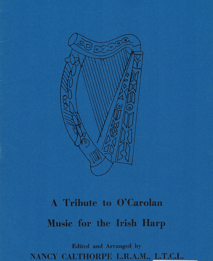 CALTHORPE-A-Tribute-To-OCarolan A Tribute To O'Carolan Music For The Irish Harp Calthorpe N.