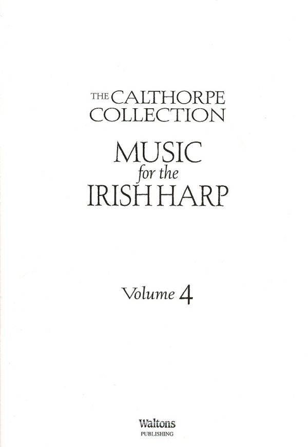 The Calthorpe Collection Music For The Irish Harp Volume 4 (Voice & Harp) Calthorpe N.
