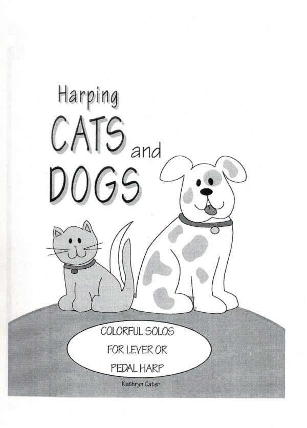 Harping Cats And Dogs Cater K.