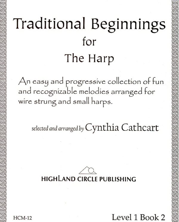 Traditional Beginnings For The Harp Cathcart C.