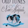 Old Tunes For New Harpists Dilling M.