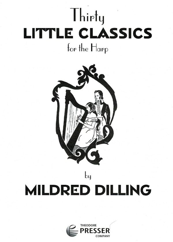 Thirty Little Classics For The Harp Dilling M.