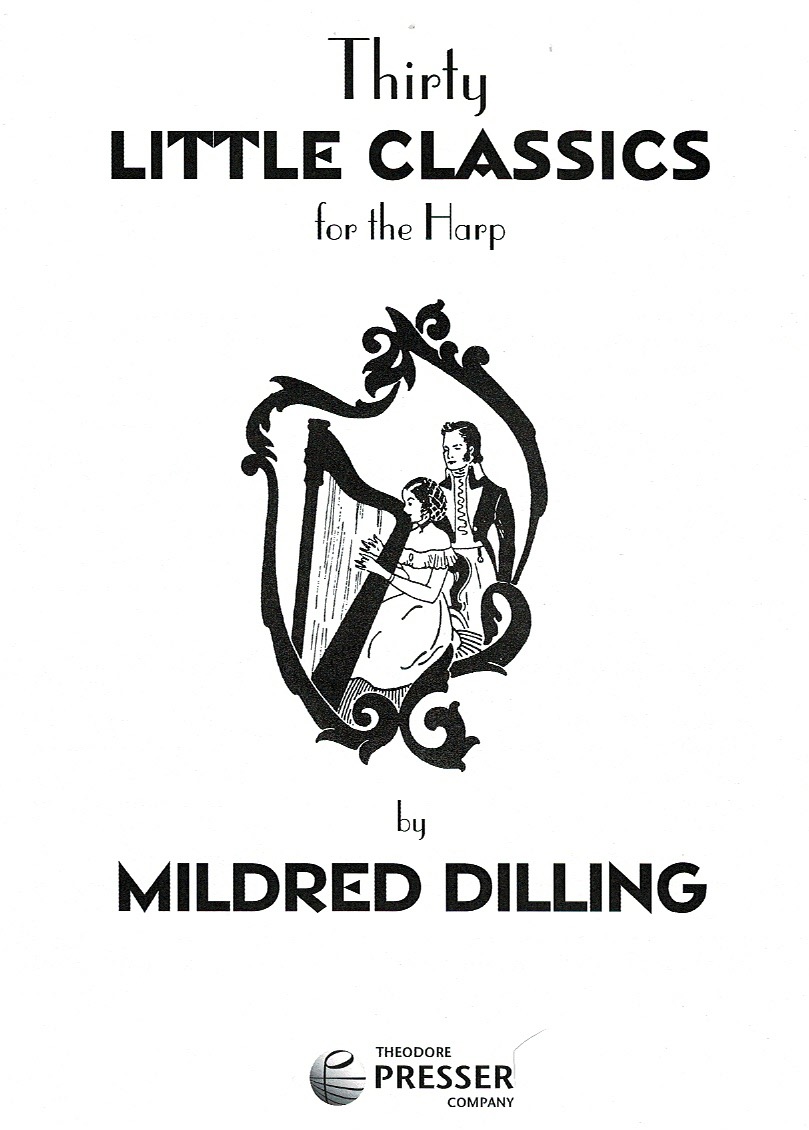 DILLING-Thirty-Little-Classics Thirty Little Classics For The Harp Dilling M.