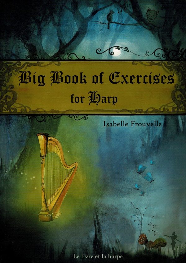 Big Book Of Exercises For Harp Frouvelle I.