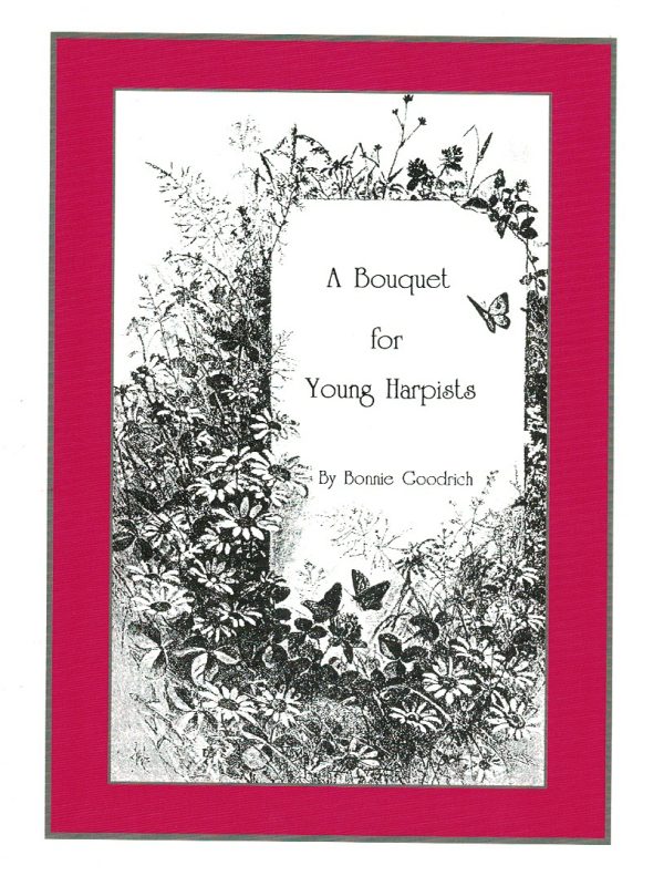 A Bouquet For Young Harpists Goodrich B.