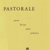 Pastorale Pour Harpe Sans Pedales Grandjany M.