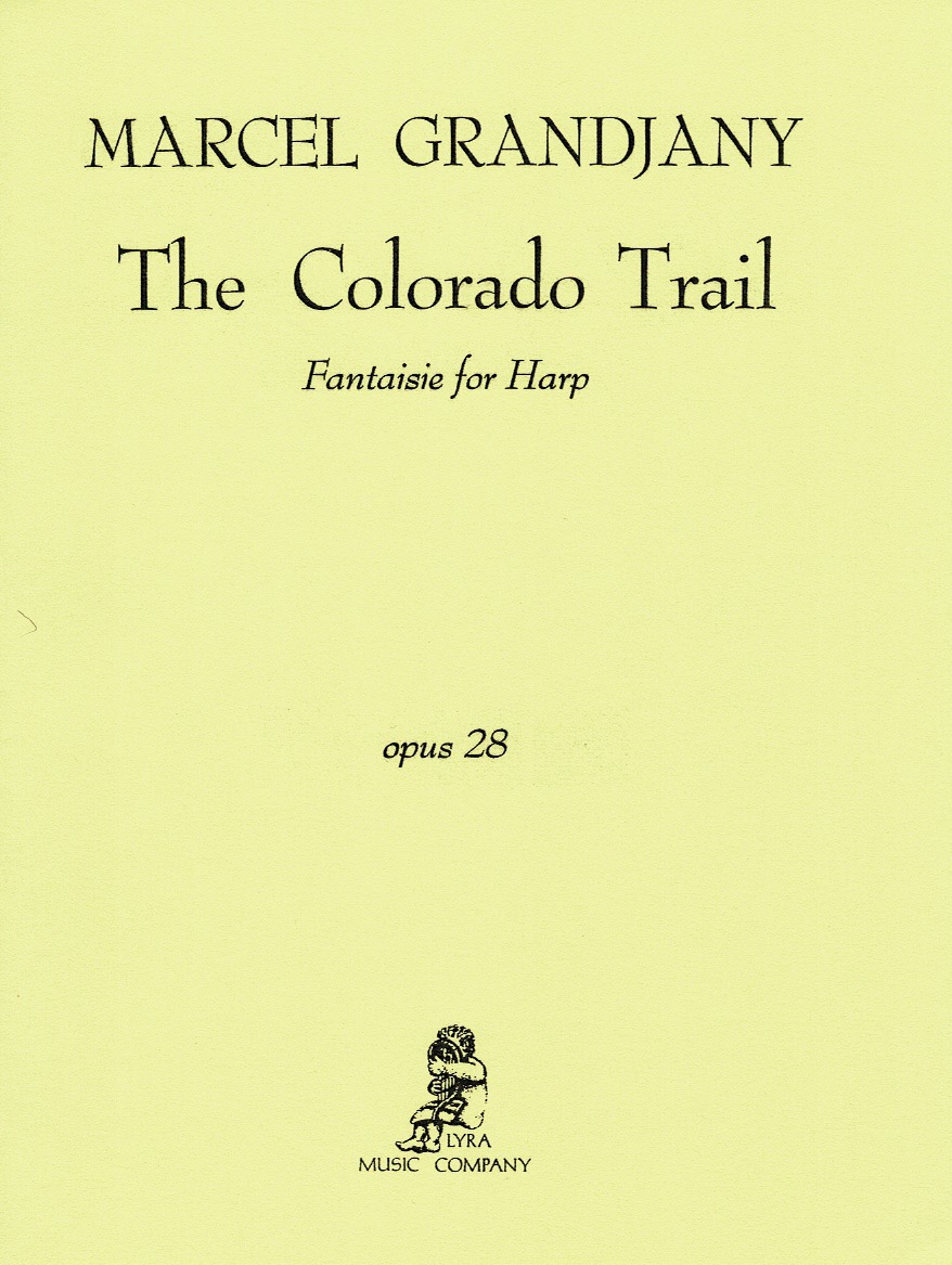 GRANDJANY-The-Colorado-Trail- The Colorado Trail Fantaisie For Harp Grandjany M.