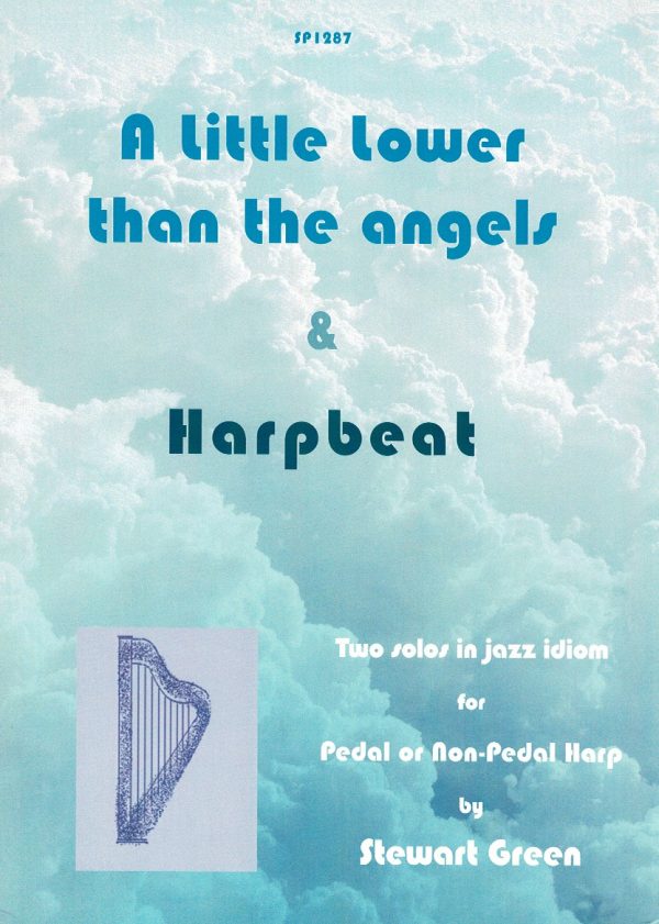 A Little Lower Than The Angels & Harpbeat Green S.