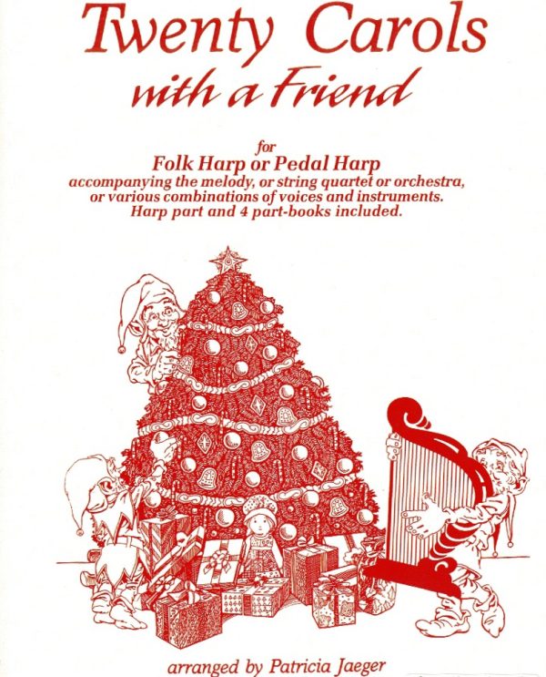 Twenty Carols With A Friend (Harp 1 or 2, Violins, Viola, Cello/Bass or Voices) Jaeger P.