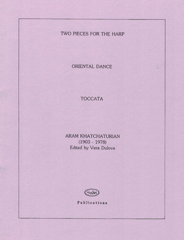 Two Pieces For The Harp (Oriental Dance & Toccata) Khatchaturian A.