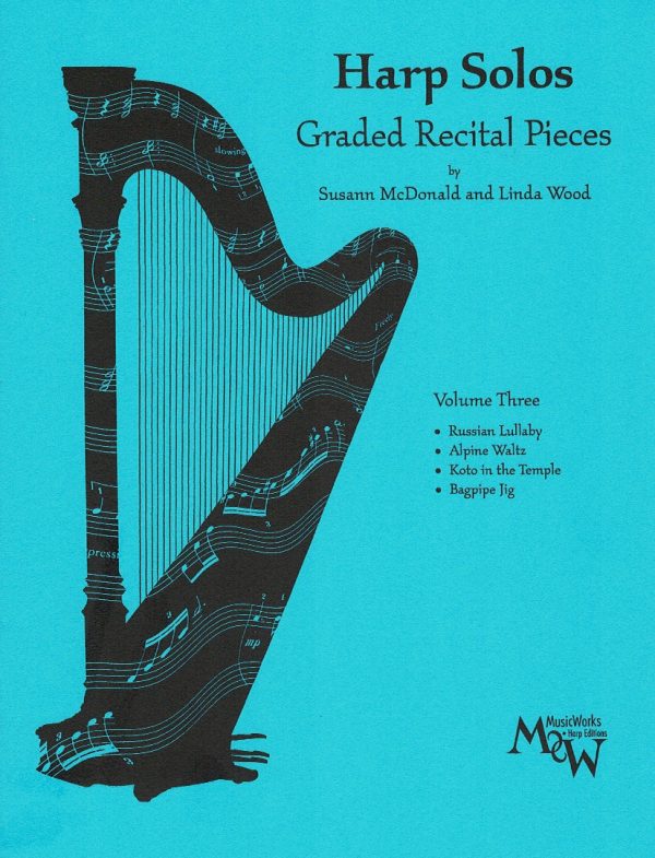 Harp Solos Graded Recital Pieces Volume Three McDonald S./Wood L.