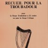 Recueil Pour La Troubadour Noblet S.