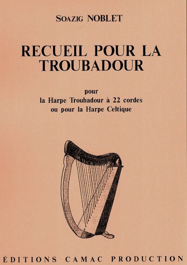 Recueil Pour La Troubadour Noblet S.