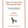 Come, Ye Sons Of Art Processional Suite Rees-Rohrbacher D.