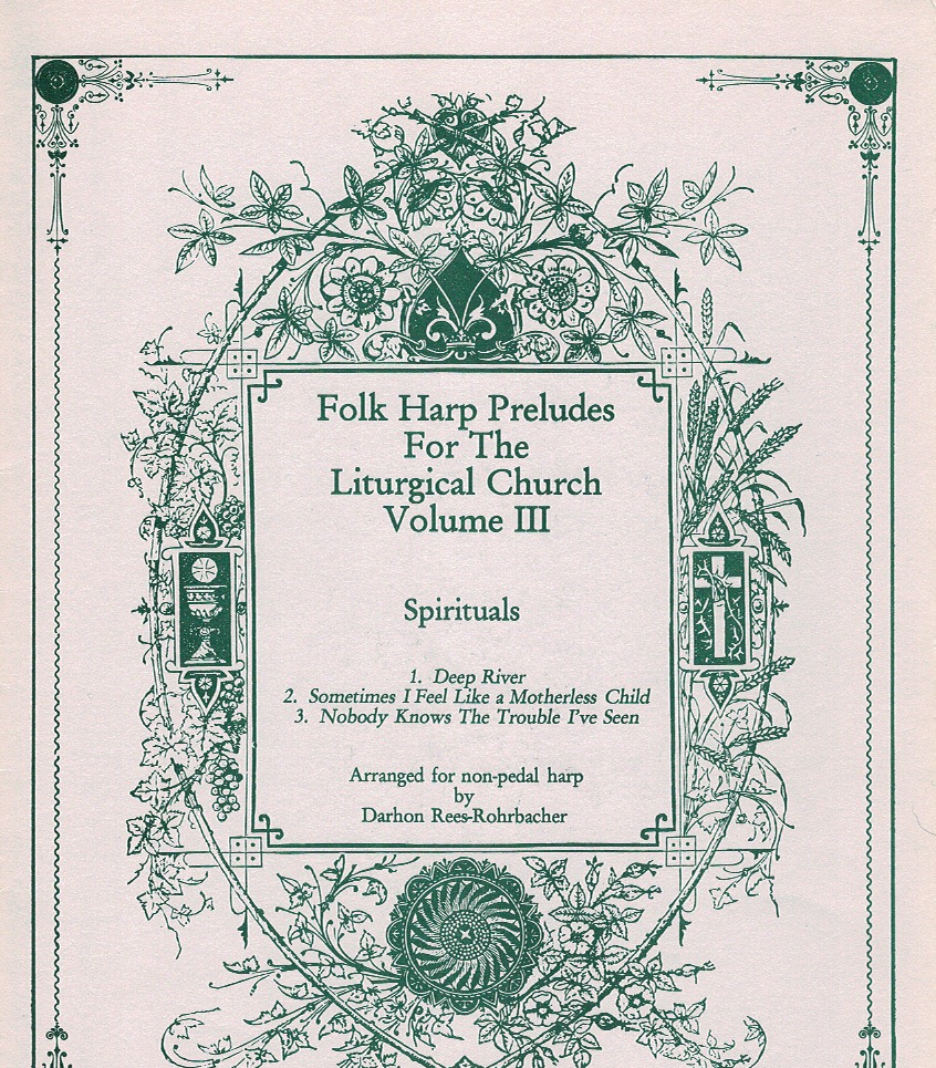 REES-ROHRBACHER-Folk-Harp-Preludes-For-The-Liturgical-Church- Folk Harp Preludes For The Liturgical Church Volume III: Spirituals Rees-Rohrbacher D.