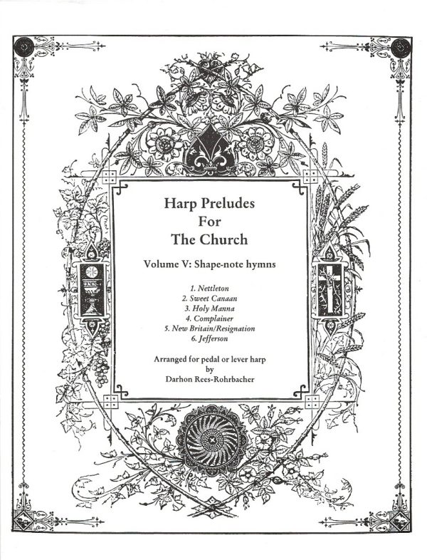 Harp Preludes For The Church Volume V: Shape Note Hymns Rees-Rohrbacher D.