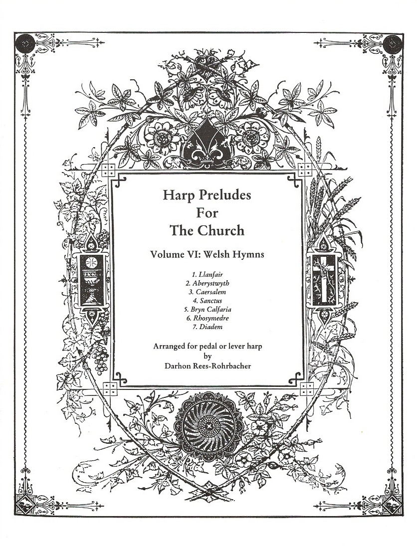 REES-ROHRBACHER-Harp-Preludes-For-The-Church-Volume-VI- Harp Preludes For The Church Volume VI: Welsh Hymns Rees-Rohrbacher D.