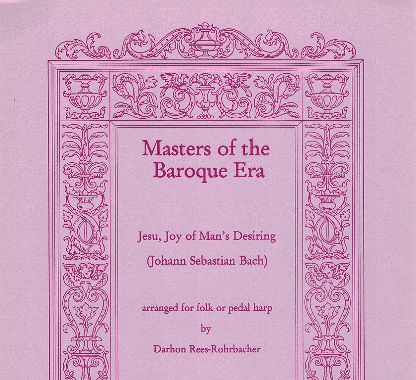 REES-ROHRBACHER-Jesu-Joy-Of-Mans-Desiring Masters Of The Baroque Era Jesu, Joy Of Man's Desiring Bach J.S./ Rees-Rohrbacher D.