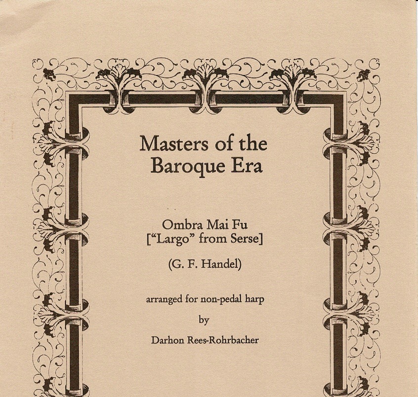 REES-ROHRBACHER-Ombra-Mai-Fu-Largo-From-Serse Masters Of The Baroque Era Ombra Mai Fu Largo From Serse Handel G.F./ Rees-Rohrbacher D.