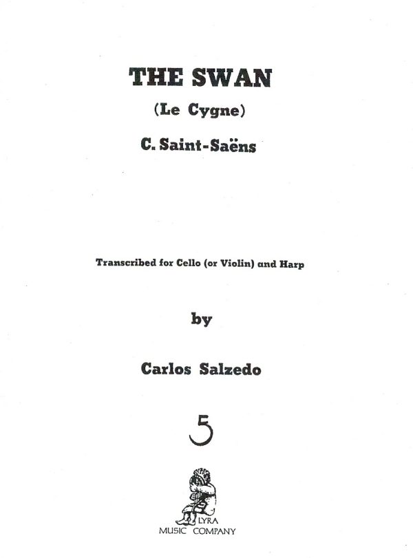 Le Cygne The Swan (Cello or Violin & Harp) Saint Saens C.