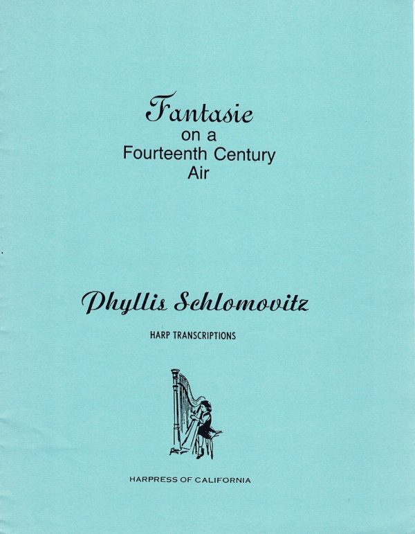 Fantasie On A Fourteenth Century Air Schlomovitz P.