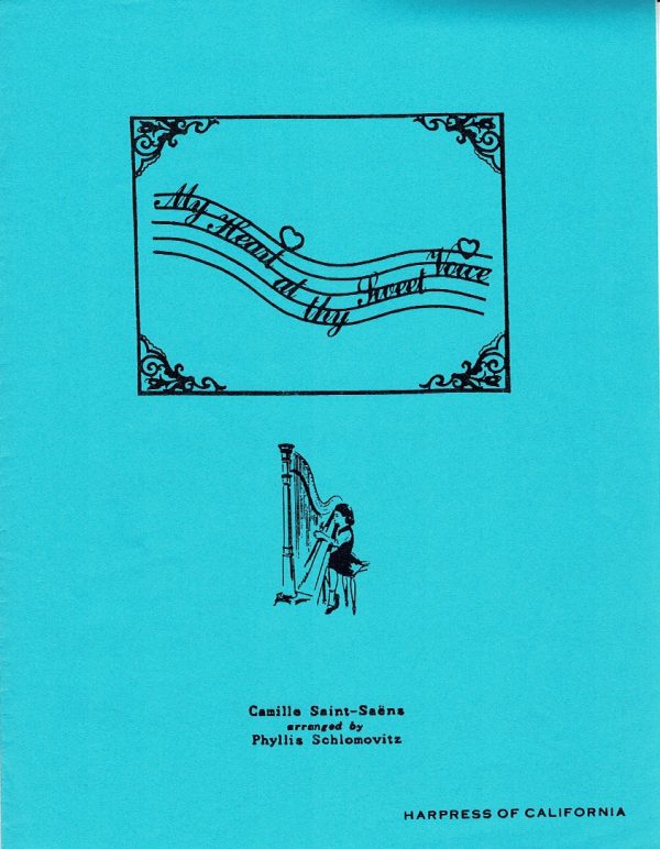 My Heart At Thy Sweet Voice Schlomovitz P./Saint Saens C.