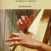 A Fun Focus On Harp Technique For Beginners To Advanced Tan K.