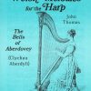 Welsh Melodies For The Harp The Bells Of Aberdovey Thomas J.