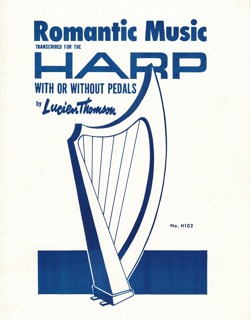 THOMSON-Romantic-Music-Transcribed-For-THe-Harp-1 Romantic Music Transcribed For The Harp Thomson L.