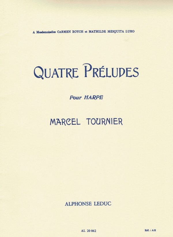 Quatre Preludes Pour Harpe Tournier M.
