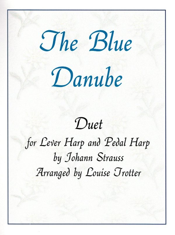 The Blue Danube (Harp Duet For Lever And Pedal Harp) Strauss J./ Trotter L.