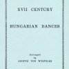 XVII Century Hungarian Dances Von Wurtzler A.