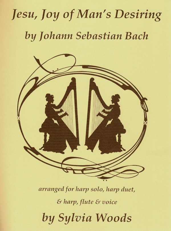 Jesu, Joy Of Man's Desiring (Harp Solo, Harp Duet, Voice Flute & Harp) Bach J./Woods S.
