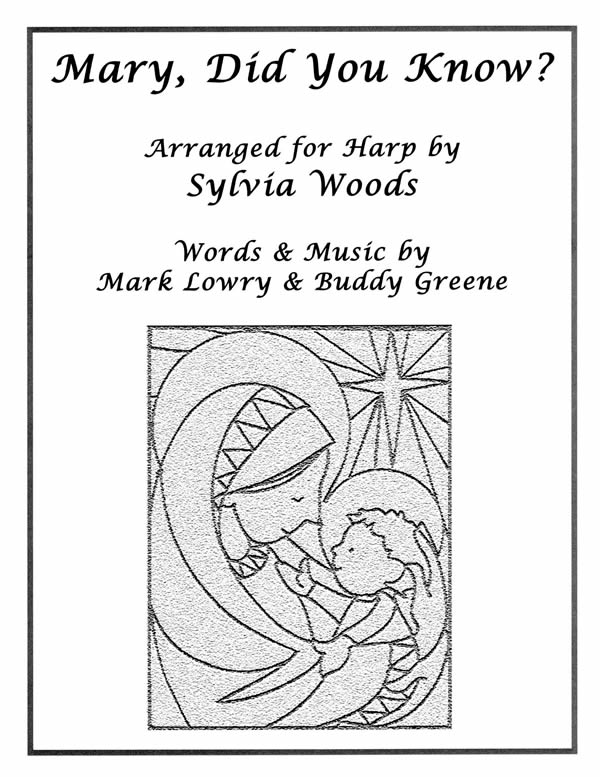 WOODS-Mary-Did-You-Know Mary, Did You Know (Voice & Harp) Lowry M./Greene B./ Woods S.