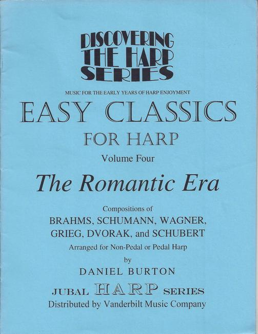 a64736b13dfeec7de7b962_l__48529.1387829152.1280.1280 Easy Classics For Harp Volume Four The Romantic Era Burton D.